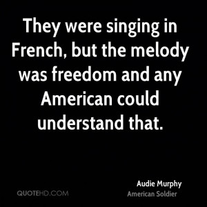 audie-murphy-soldier-they-were-singing-in-french-but-the-melody-was ...