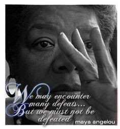 Maya Angelou Quotes About Strong Women | ... people will never forget ...