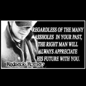Redneck Romeo Love Quotes