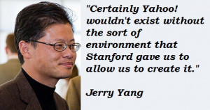 Jerry Yang 39 s Quotes