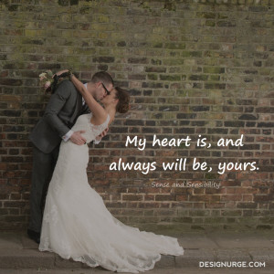 My Heart is, and Always Will be, Yours – Sense and Sensibility