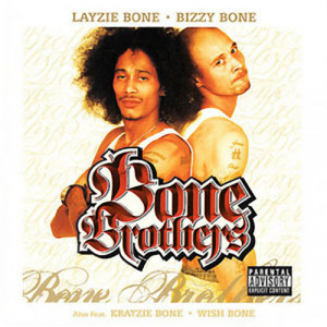 Bone_Brothers_CD_-_Layzie_Bone_And_Bizzy_Bone.jpg