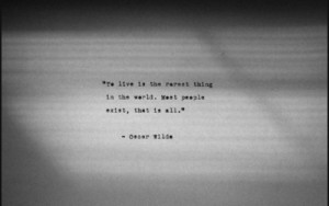 oscar wilde, quote, to live