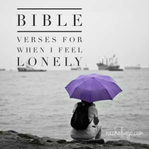 bible verses for when I feel lonely