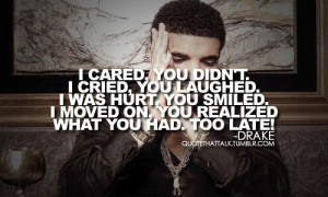 ... up 0 down drake quotes added by like a bo being hurt by someone you