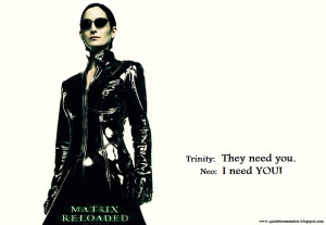 Neo]: Are you saying I have to choose whether Trinity lives or dies?