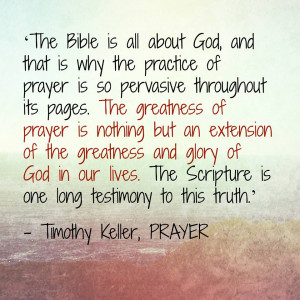 ... God in our lives. - Timothy Keller, PRAYER www.christianbook... More