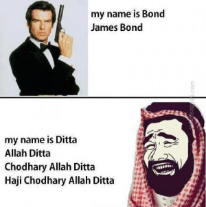 James Bond Troll, my name is ditta