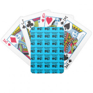 Me - Funny Sayings Bicycle Poker Cards