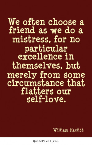 Quotes about friendship In a friend you find a second self