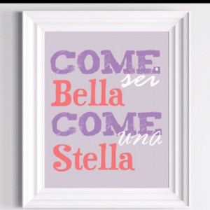 How beautiful you are, just like a star. Italian saying for girls room ...