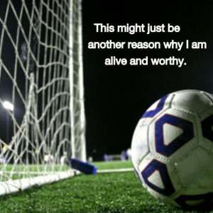 Soccer Is My Life Quotes Of my life. soccer quotes