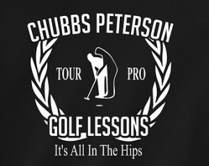 Happy Gilmore Golf t shirt. Chubbs Peterson Golf Lessons... It's All ...