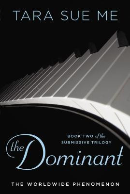 Start by marking “The Dominant (Submissive, #2)” as Want to Read: