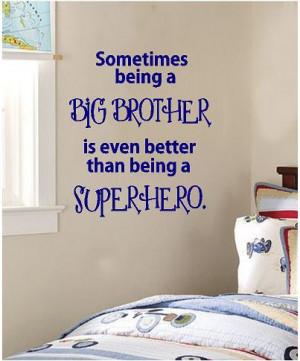 big brother quotes and sayings