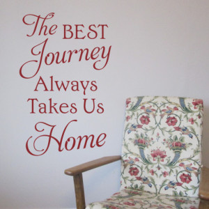 The Best Journey Home Wall Quote Sticker - H599K