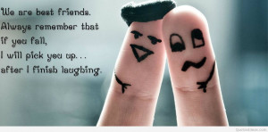 Best friends forever, funny friendship quotes, sayings and pictures!