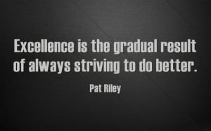 ... Pat Riley quotes. Click on a quote to open an image with the quote and