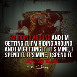 Chainz Quotes And Sayings