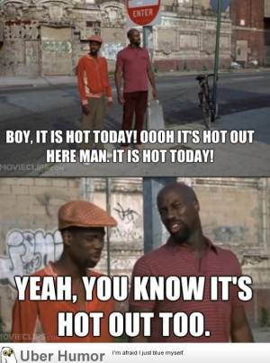 Funny Sayings About Heat Waves http://uberhumor.com/daily-afternoon ...