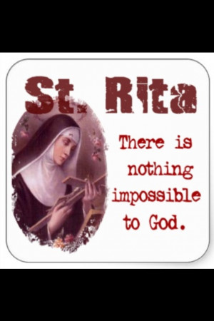 Rita of Cascia. is my favorite Saint. 5/22 are my significant numbers ...
