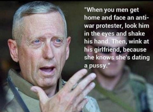 General Mattis quote It makes me sad when people aren't supportive ...