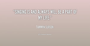 Singing Is My Life Quotes Preview quote