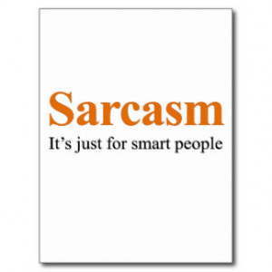 Sarcastic Sayings Cards & More