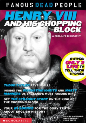 Start by marking “Henry the VIII and His Chopping Block” as Want ...