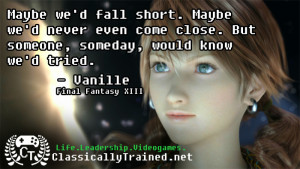 Video Game Quotes: Final Fantasy XIII on Legacy