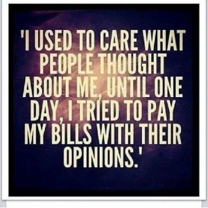 use to care ...