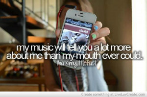 ... music will tell you more of what i am, pretty, quote, quotes, song