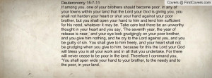 Deuteronomy 15:7-11If among you, one of your brothers should become ...