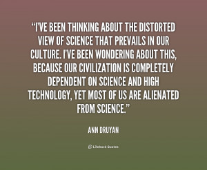 Quote Ann Druyan Ive Been...