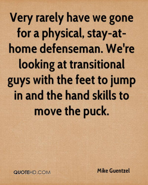 Very rarely have we gone for a physical, stay-at-home defenseman. We ...