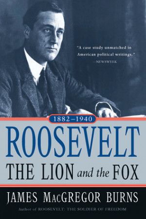 Start by marking “Roosevelt: The Lion and the Fox, 1882-1940” as ...