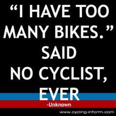 have too many bikes said no cyclist ever