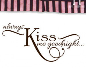 Always Kiss Me Goodnight Decal Wall Decor vinyl lettering Bedroom ...