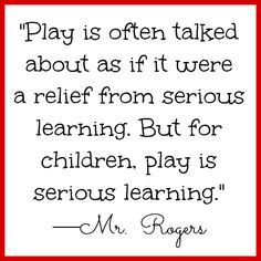 Mr. Rogers quote on play for children