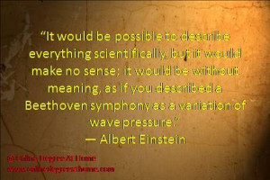 ... Beethoven symphony as a variation of wave pressure.” ― Albert