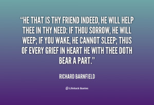 quote Richard Barnfield he that is thy friend indeed he 116419 png