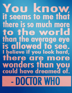 doctor who, dream, miracle, quote, quotes, see, wonder, world