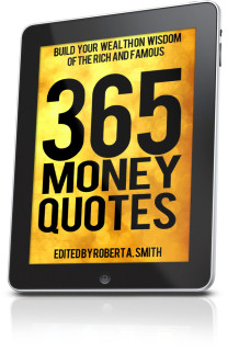 365 Money Quotes: Build Your Wealth On Wisdom Of The Rich And Famous ...