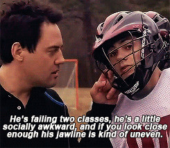 Stiles: Well, he's failing two classes, he's a little socially awkward ...