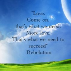 rebelution i love their quotes more life quotes arlene marching jason ...