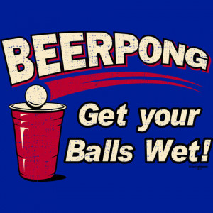 ... beer pong drinking t shirt tweet get your balls wet beer pong t shirt