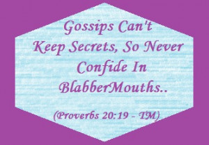 PROVERBS 20:19 - A GOSSIP BETRAYS A CONFIDENCE; SO AVOID A MAN WHO ...