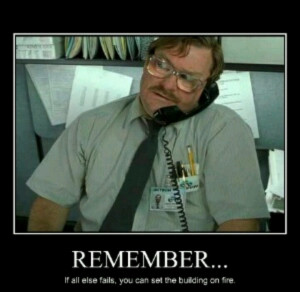 Office Space Milton Quotes