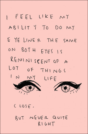 ... FUNNY BEAUTY QUOTE WORDS CAT EYE LINER BEAUTY ART DRAWING photo