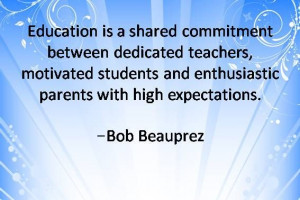 ... Bob Beauprez #Quotesabouteducationandsuccess #